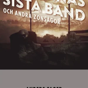 Kaknäs sista band och andra zonsagor (e-bok) av Anders Fager