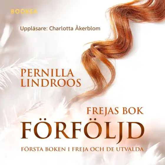 Förföljd : Frejas bok (ljudbok) av Pernilla Lindroos