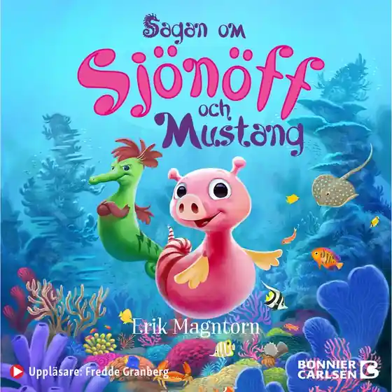 Sagan om Sjönöff och Mustang (ljudbok) av Erik Magntorn