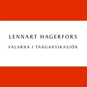 Valarna i Tanganyikasjön (e-bok) av Lennart Hagerfors
