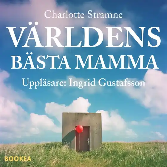 Världens bästa mamma (ljudbok) av Charlotte Stramne