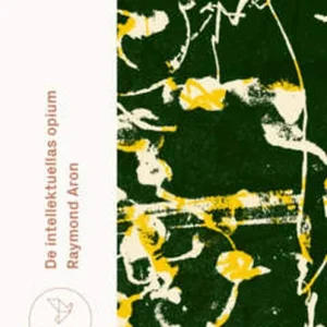 De intellektuellas Opium (e-bok) av RAYMOND ARON