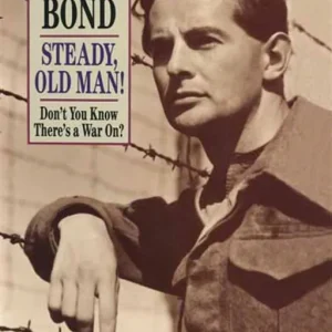 Steady, Old Man! (e-bok) av Derek Bond