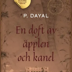 En doft av äpplen och kanel (e-bok) av P. Dayal