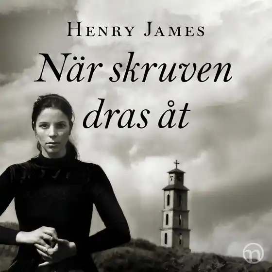 När skruven dras åt (ljudbok) av Henry James risnedsättning