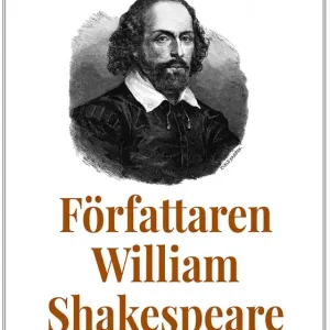 Klassiska biografier 12: Författaren William Shakespeare – Återutgivning av text från 1880 (e-bok) av Bror Ferdinand Olsson