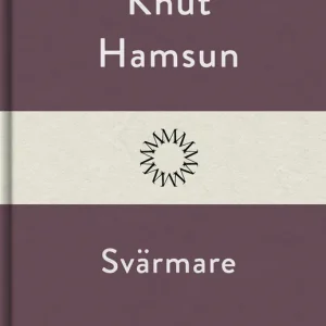 Svärmare (e-bok) av Knut Hamsun