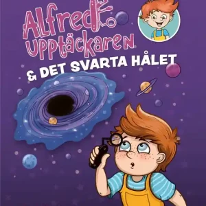 Alfred Upptäckaren och det svarta hålet (e-bok) av Sonja Rundgren