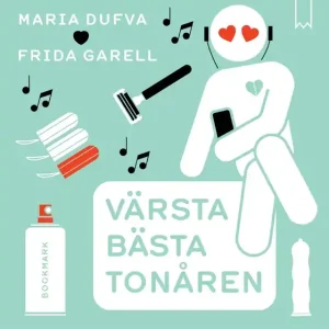 Värsta bästa tonåren (ljudbok) av Maria Dufva