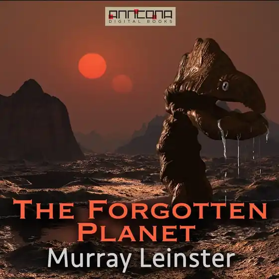 The Forgotten Planet (ljudbok) av Murray Leinster