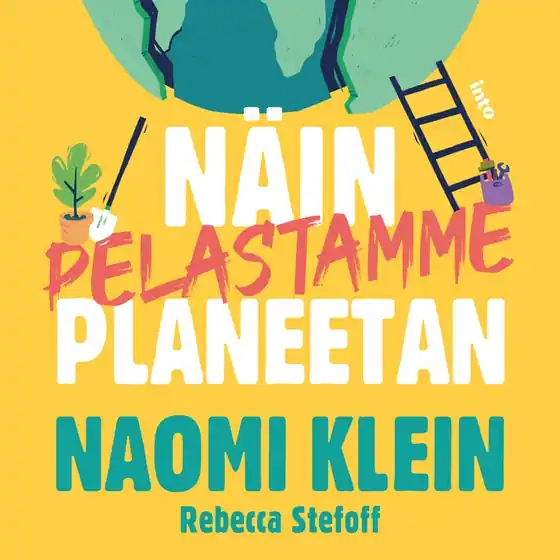 Näin pelastamme planeetan (ljudbok) av Naomi Klein