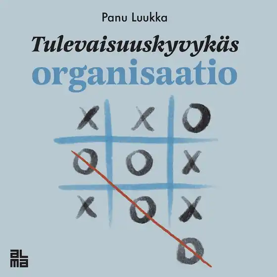 Tulevaisuuskyvykäs organisaatio (ljudbok) av Panu Luukka