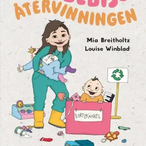 Bebisåtervinningen (e-bok) av Mia Breitholtz - Begagnad bok
