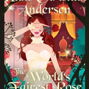 The World's Fairest Rose (e-bok) av Hans Christian Andersen risnedsättning - Begagnad bok