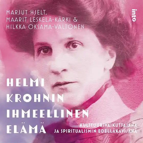 Helmi Krohnin ihmeellinen elämä (ljudbok) av Marjut Hjelt