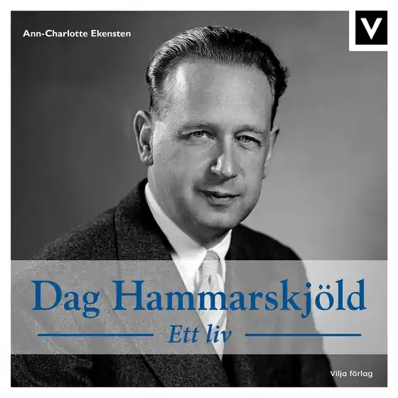 Dag Hammarskjöld - Ett liv (ljudbok) av Ann-Charlotte Ekensten - Begagnad bok