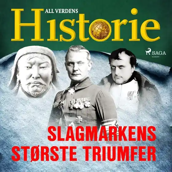 Slagmarkens største triumfer (ljudbok) av All verdens historie