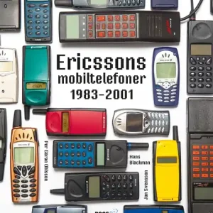 Ericssons mobiltelefoner 1983-2001 (e-bok) av Hans Blackman