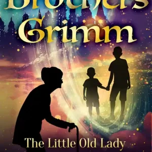 The Little Old Lady (e-bok) av Brothers Grimm