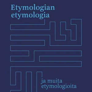 Etymologian etymologia (e-bok) av Tuomas Palonen