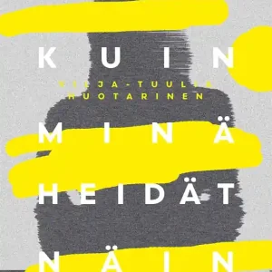 Niin kuin minä heidät näin (e-bok) av Vilja-Tuulia Huotarinen