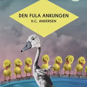 Den fula ankungen (lättläst) (ljudbok) av H. C. Andersen