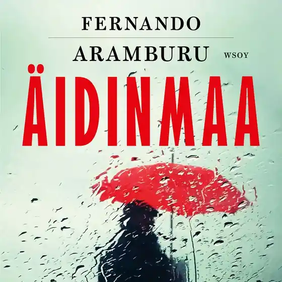 Äidinmaa (ljudbok) av Fernando Aramburu