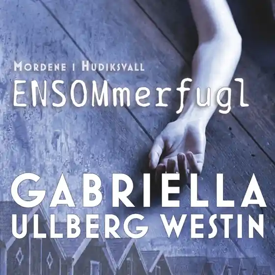 Ensommerfugl (ljudbok) av Gabriella Ullberg Westin