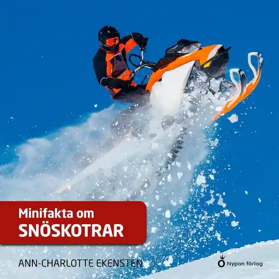 Minifakta om snöskotrar (ljudbok) av Ann-Charlotte Ekensten