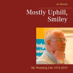 Mostly Uphill, Smiley: My Working Life 1976-2019 (e-bok) av Ari Sihvola