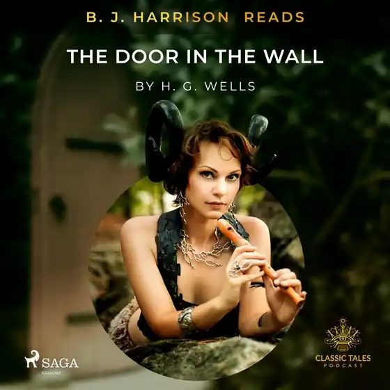 B. J. Harrison Reads The Door in the Wall (ljudbok) av H. G. Wells