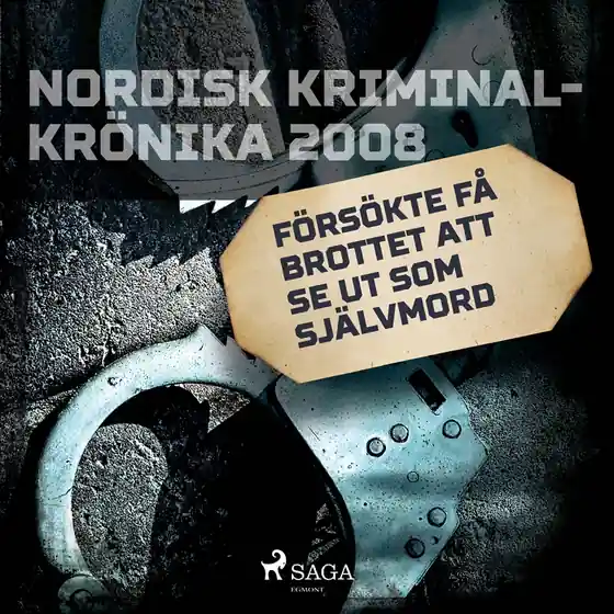 Försökte få brottet att se ut som självmord (ljudbok) av Diverse
