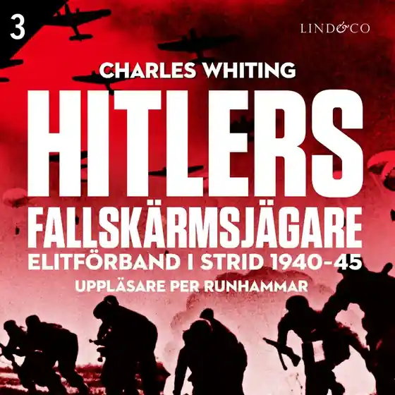 Hitlers fallskärmsjägare - Del 3 (ljudbok) av Charles Whiting