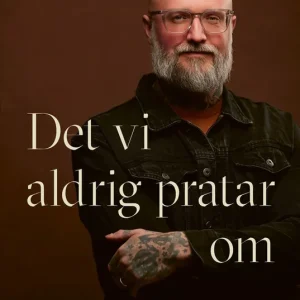 Det vi aldrig pratar om : verktyg för måendet - oss män emellan (e-bok) av Björn Rudman