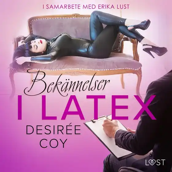 Bekännelser i Latex - erotisk novell (ljudbok) av Desirée Coy