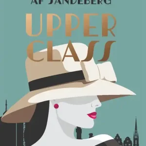 Upper class (e-bok) av Catarina af Sandeberg
