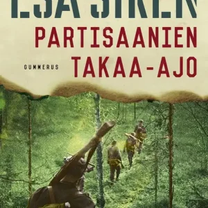 Partisaanien takaa-ajo (e-bok) av Esa Sirén