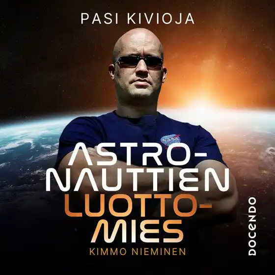 Astronauttien luottomies Kimmo Nieminen (ljudbok) av Pasi Kivioja