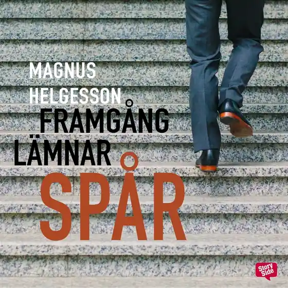 Framgång lämnar spår (ljudbok) av Magnus Helgesson
