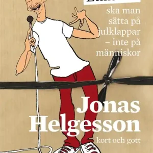 Etiketter ska man sätta på julklappar - inte på människor (e-bok) av Jonas Helgesson