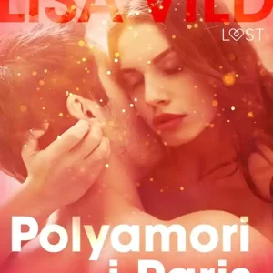 Polyamori i Paris (e-bok) av Lisa Vild