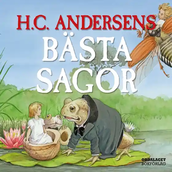 H C Andersens bästa sagor (ljudbok) av HC Andersen