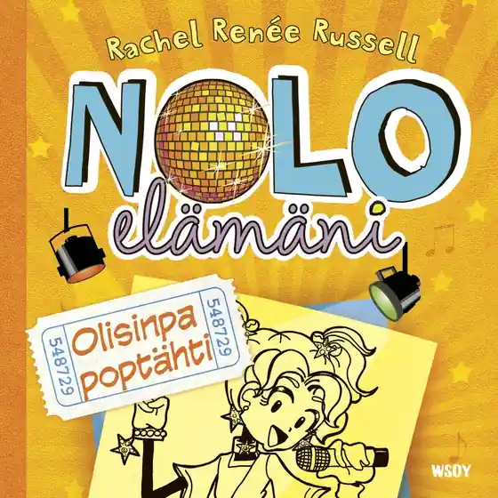 Nolo elämäni: Olisinpa poptähti (ljudbok) av Rachel Renée Russell