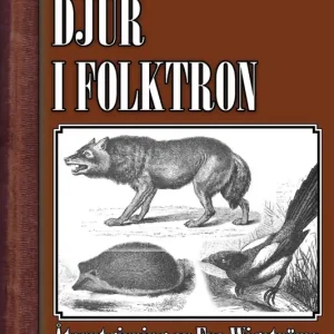 Svenska djur i folktron (e-bok) av Eva Wigström