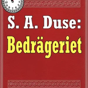 5-minuters deckare. S. A. Duse: Bedrägeriet. En historia. Återutgivning av text från 1916 (e-bok) av S. A. Duse