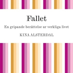 Fallet (e-bok) av Kina Alsterdal