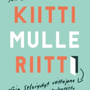 Kiitti mulle riitti! (e-bok) av Miia Savaspuro