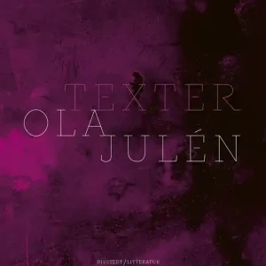 Texter (e-bok) av Ola Julén