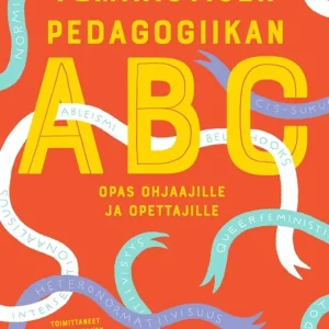Feministisen pedagogiikan ABC (e-bok) av -
