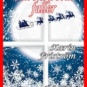 Och snön som faller (e-bok) av Karin Friström